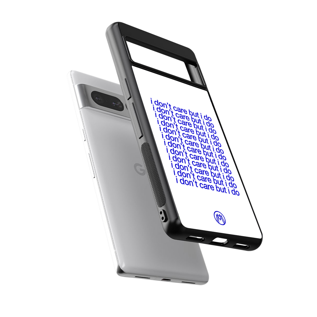 i don't care but i do back phone cover | glass case for google pixel 7 pro