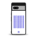 i don't care but i do back phone cover | glass case for Google Pixel 7