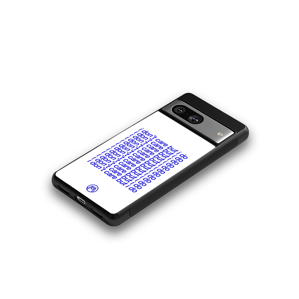 i don't care but i do back phone cover | glass case for Google Pixel 8
