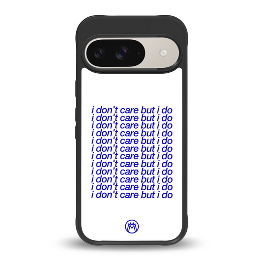 i don't care but i do back phone cover | glass case for google pixel 9