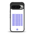 i don't care but i do back phone cover | glass case for google pixel 9 pro
