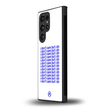 i don't care but i do back phone cover | glass case for samsung galaxy s23 ultra