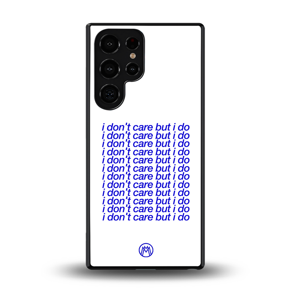 i don't care but i do back phone cover | glass case for samsung galaxy s25 ultra