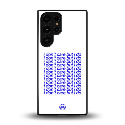i don't care but i do back phone cover | glass case for samsung galaxy s25 ultra