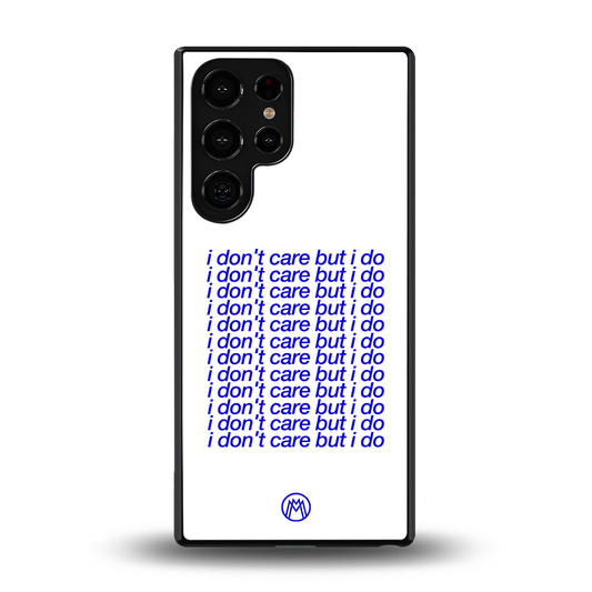 i don't care but i do back phone cover | glass case for samsung galaxy s25 ultra