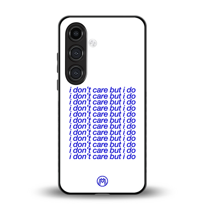 i don't care but i do back phone cover | glass case for samsung galaxy s24 plus