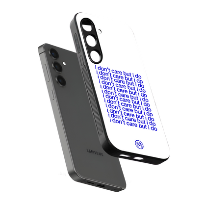 i don't care but i do back phone cover | glass case for samsung galaxy s24 plus