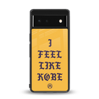i feel like kobe back phone cover | glass case for google pixel 6