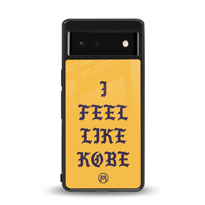 i feel like kobe back phone cover | glass case for Google Pixel 6A