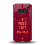 i feel like pablo back phone cover | glass case for nothing phone 2a
