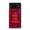 i feel like pablo back phone cover | glass case for google pixel 6