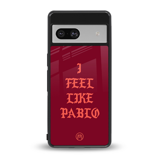 i feel like pablo back phone cover | glass case for Google Pixel 7A