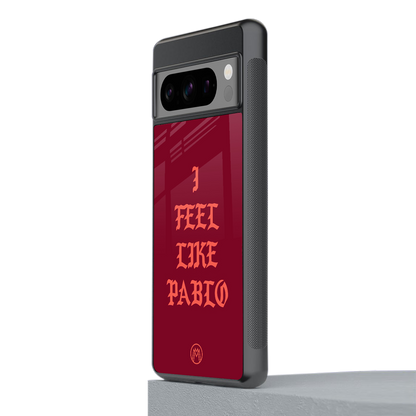 i feel like pablo back phone cover | glass case for google pixel 8 pro