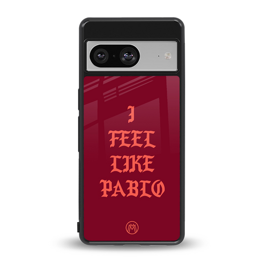 i feel like pablo back phone cover | glass case for Google Pixel 8