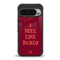 i feel like pablo back phone cover | glass case for google pixel 9 pro