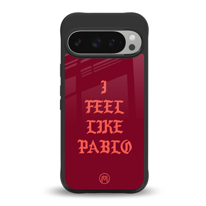i feel like pablo back phone cover | glass case for google pixel 9 pro xl