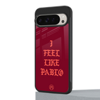 i feel like pablo back phone cover | glass case for google pixel 9 pro