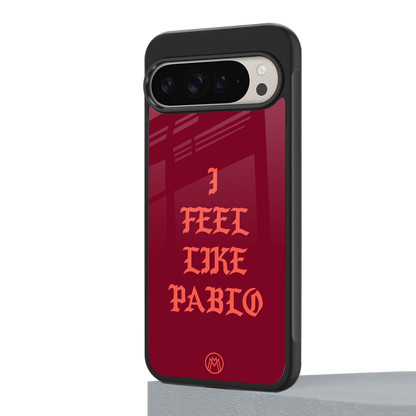 i feel like pablo back phone cover | glass case for google pixel 9 pro