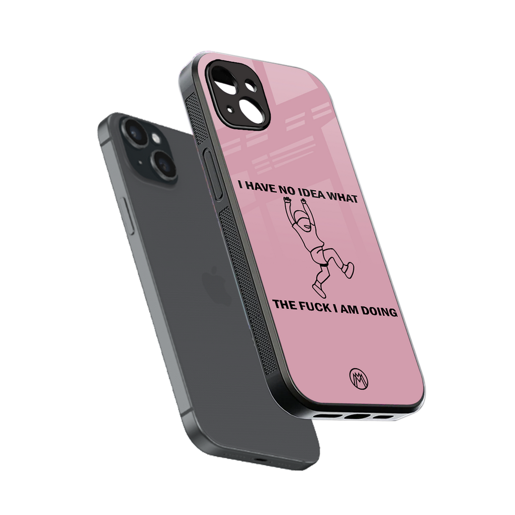 i have no idea back phone cover | glass case for iphone 14 plus