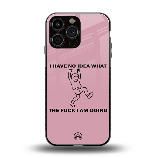 i have no idea back phone cover | glass case for iphone 15 pro max
