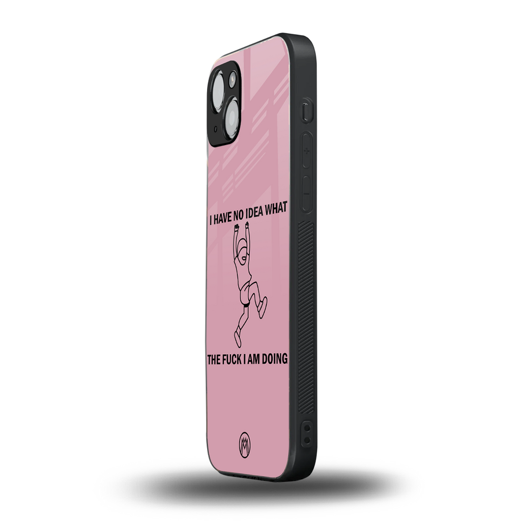 i have no idea back phone cover | glass case for iphone 15