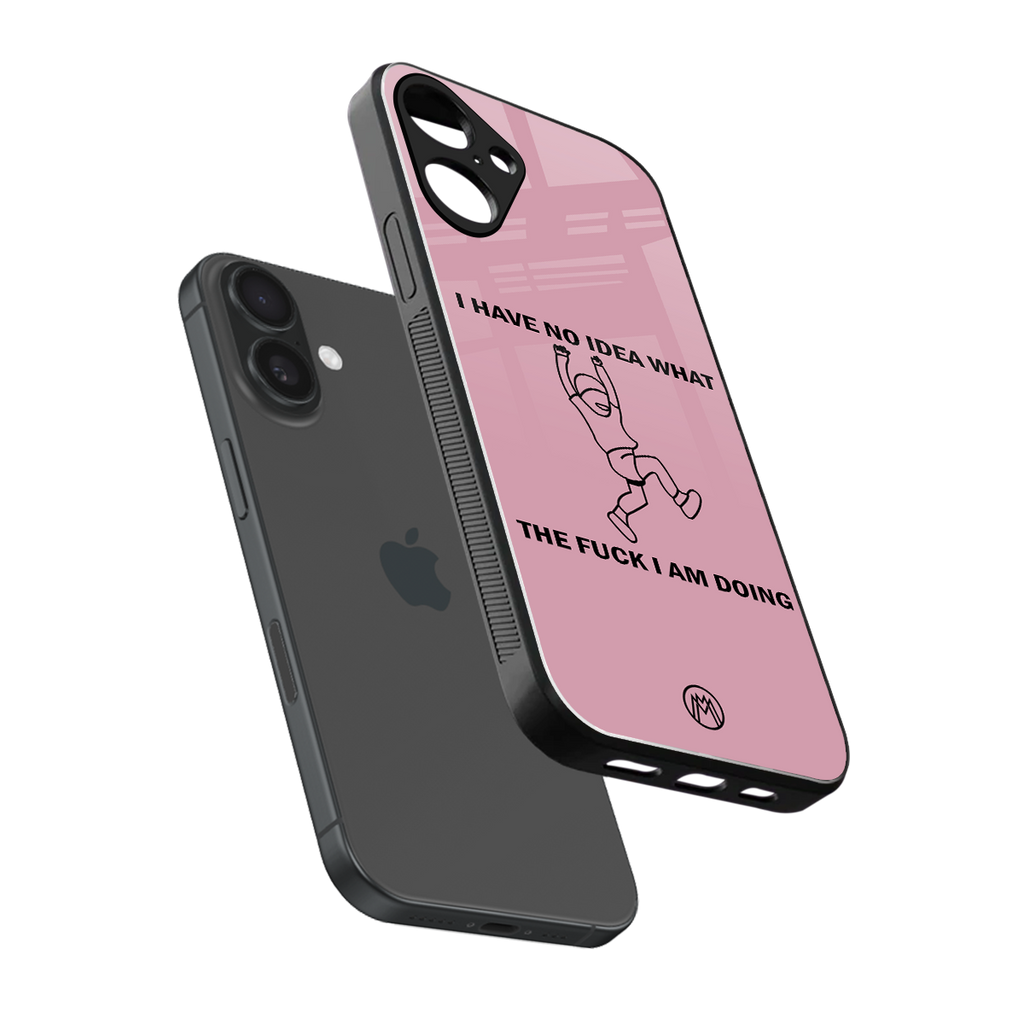 i have no idea back phone cover | glass case for iphone 16 plus
