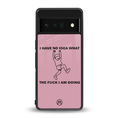 i have no idea back phone cover | glass case for google pixel 6 pro
