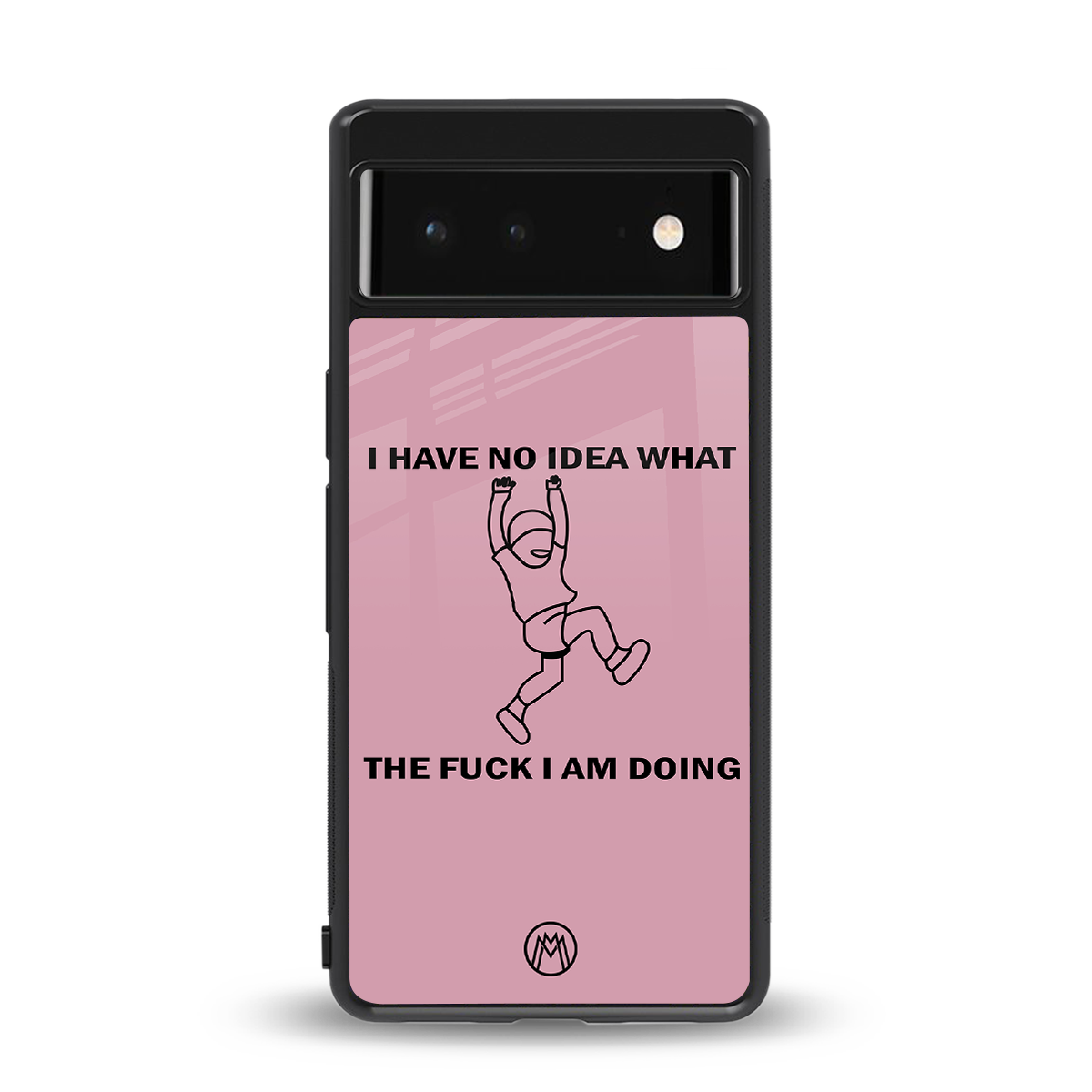i have no idea back phone cover | glass case for Google Pixel 6A