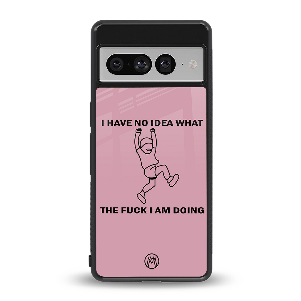 i have no idea back phone cover | glass case for google pixel 7 pro