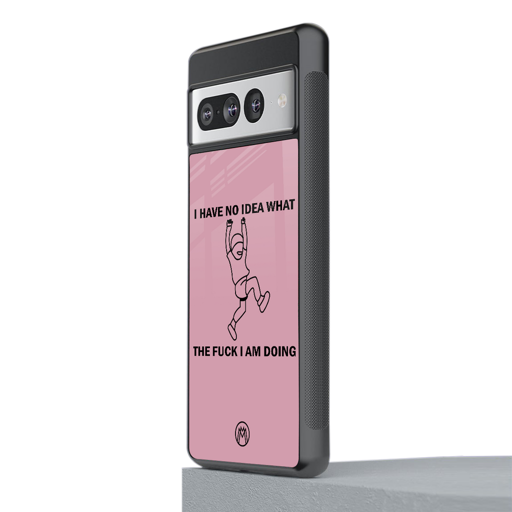 i have no idea back phone cover | glass case for google pixel 7 pro