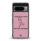 i have no idea back phone cover | glass case for google pixel 8 pro