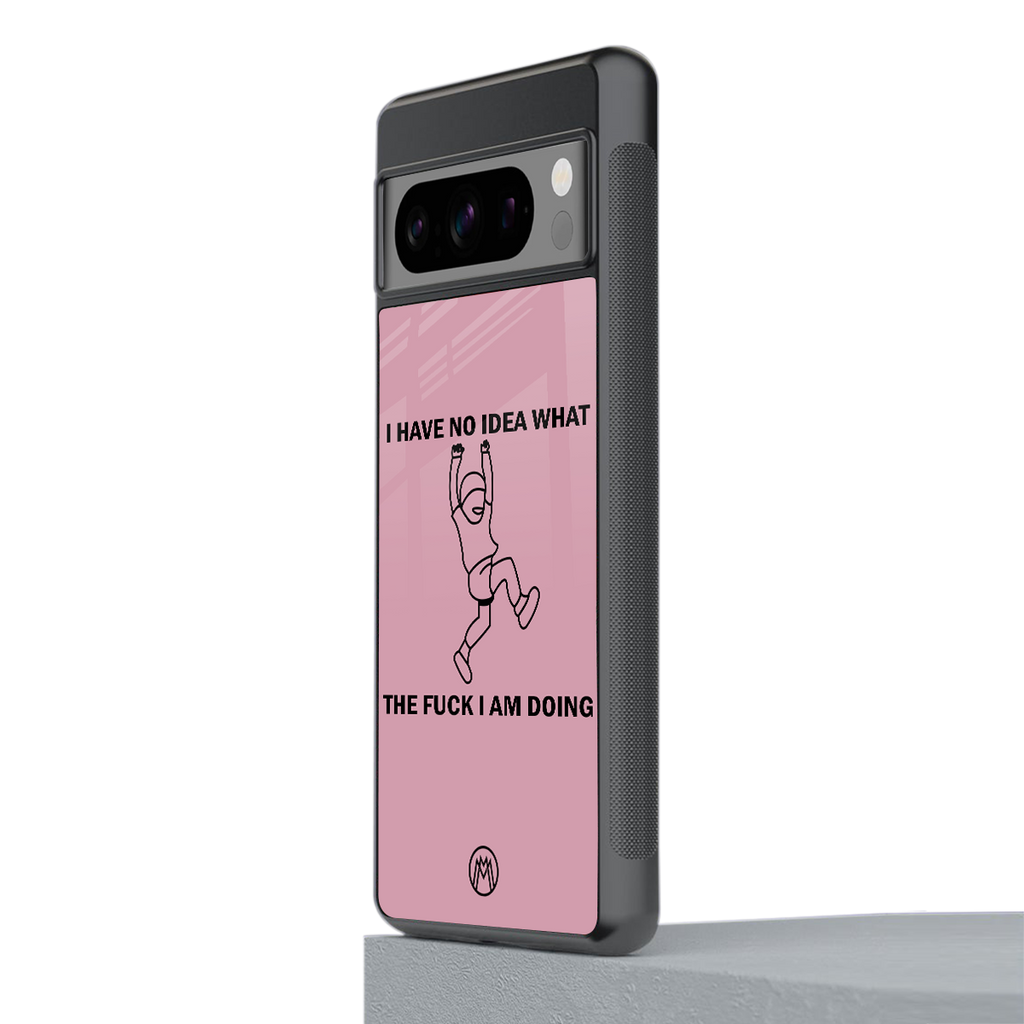 i have no idea back phone cover | glass case for google pixel 8 pro