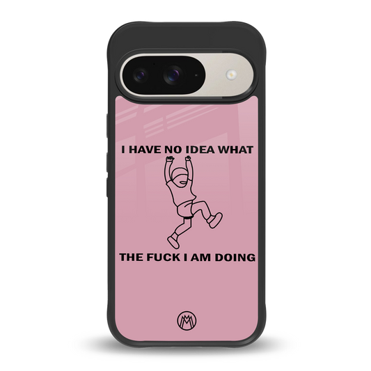 i have no idea back phone cover | glass case for google pixel 9