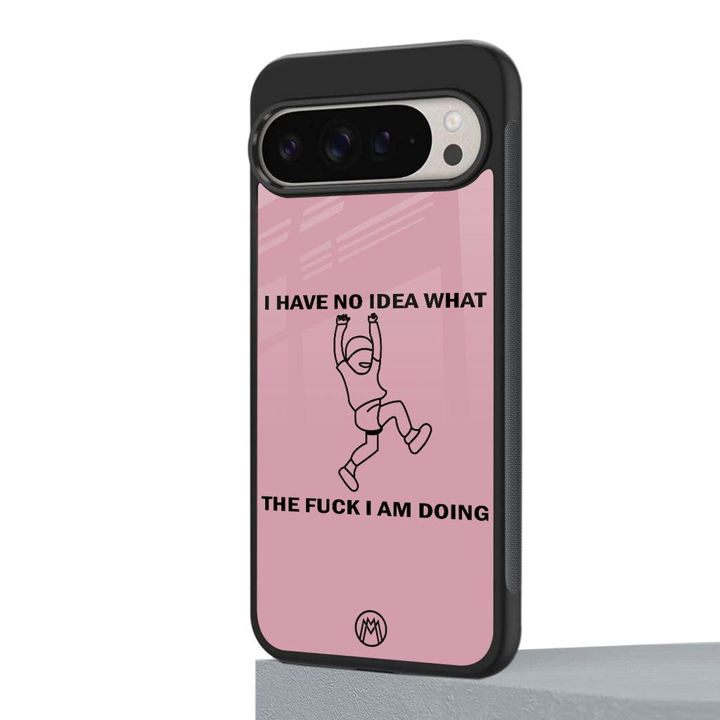 i have no idea back phone cover | glass case for google pixel 9 pro