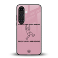 i have no idea back phone cover | glass case for samsung galaxy s24