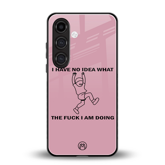 i have no idea back phone cover | glass case for samsung galaxy s24 plus