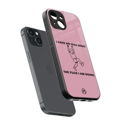 i have no idea back phone cover | glass case for iphone 15