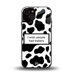 i wish people had trailers back phone cover | glass case for iphone 13