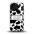 i wish people had trailers back phone cover | glass case for iphone 15 pro