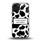 i wish people had trailers back phone cover | glass case for iphone 14