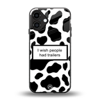 i wish people had trailers back phone cover | glass case for iphone 16 plus