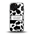 i wish people had trailers back phone cover | glass case for iphone 16 pro max