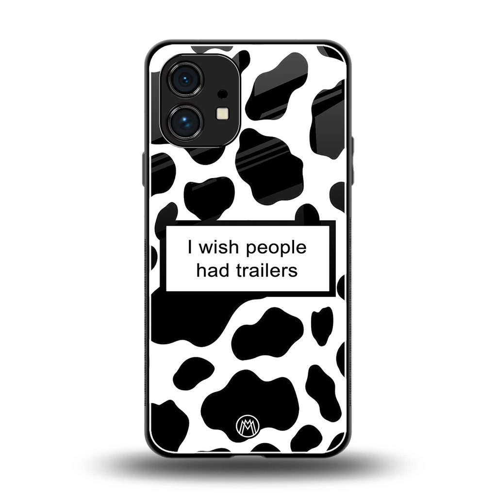 i wish people had trailers back phone cover | glass case for nothing phone 1