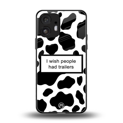 i wish people had trailers back phone cover | glass case for nothing phone 2