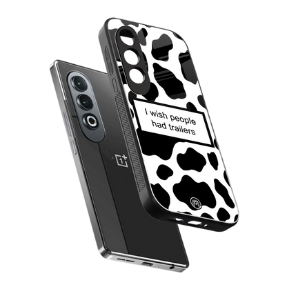 i wish people had trailers back phone cover | glass case for oneplus nord ce 4