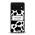 i wish people had trailers back phone cover | glass case for google pixel 6 pro