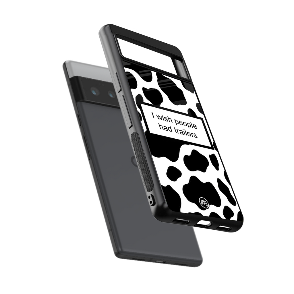 i wish people had trailers back phone cover | glass case for google pixel 6 pro