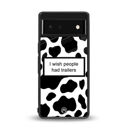 i wish people had trailers back phone cover | glass case for Google Pixel 6A