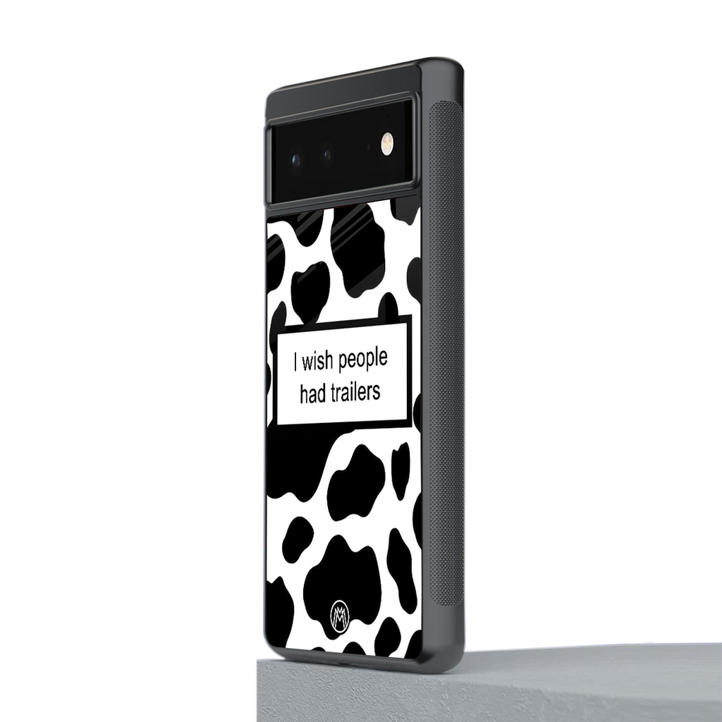 i wish people had trailers back phone cover | glass case for Google Pixel 6A