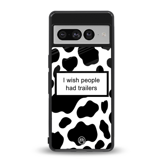 i wish people had trailers back phone cover | glass case for google pixel 7 pro